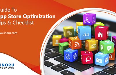 A Short Guide To App Store Optimization - Tips & Checklist
