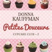 Tome 2 Cupcake Club : Petites douceurs - Ebook Passion