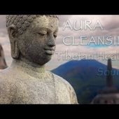 Tibetan Healing Sounds: Cleans the Aura and Space. Removes all negative energy