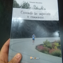 Correndo ho imparato a camminare - Ismaele Morabito