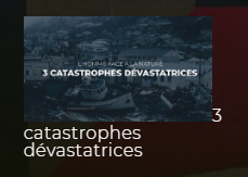 Capture du clip « 3 catastrophes dévastatrices »