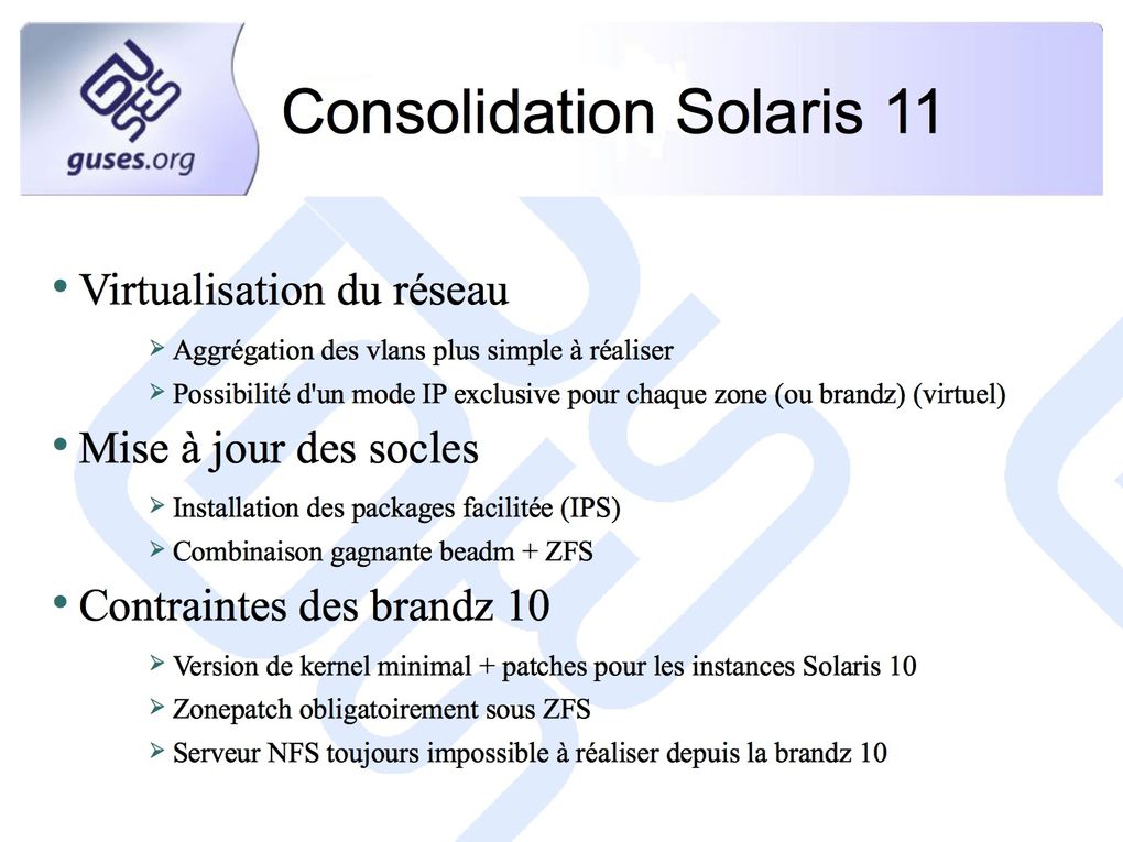 Retour d'expérience d'une consolidation avec Solaris 11