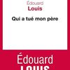Qui ( ou quoi ) a tué le père d'Edouard LOUIS ? ( N° 1852 )