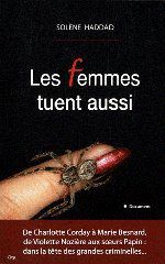 LES FEMMES TUENT AUSSI - HADDAD, Solène
