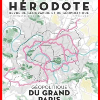 Hérodote N°193 "Géopolitique du Grand Paris"