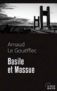Arnaud Le Gouëfflec : Basile et Massue ("Le cercle" Éd.Sixto, 2015)
