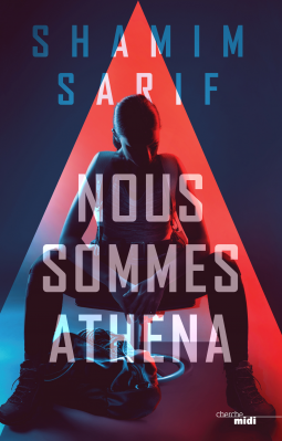 Nous sommes Athena de Shamim Sarif