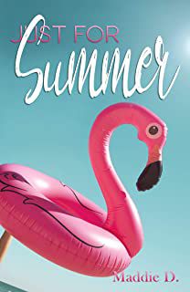Just for summer – Maddie D. 