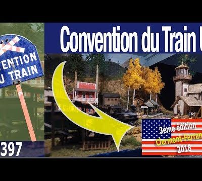 Vidéo de la 3ème Convention du Train Américain à Clermont-Ferrand septembre 2018
