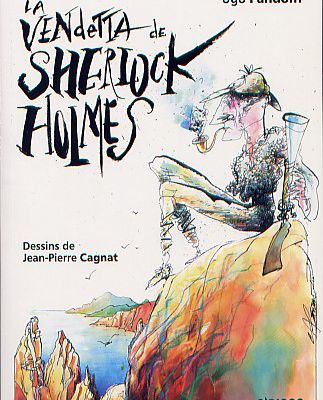 Ugo Pandolfi : La vendetta de Sherlock Holmes (Albiana, 2010)