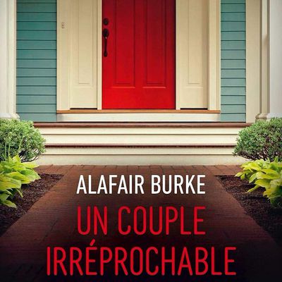 "Un Couple irréprochable" d'Alafair Burke