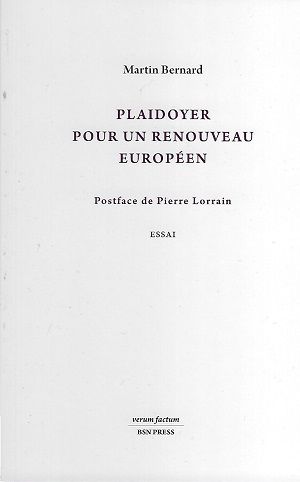 Plaidoyer pour un renouveau européen, de Martin Bernard