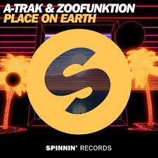 A-Trak & Zoofunktion - Place On Earth (Official Lyric Video)