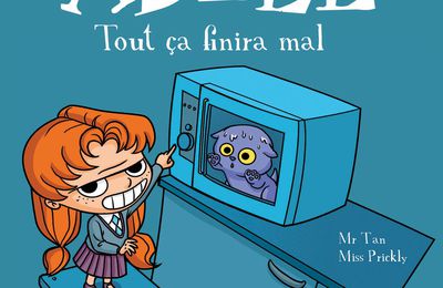 "Mortelle Adèle - Tout ça finira mal - Tome 1" de Mr Tran & Miss Pickly