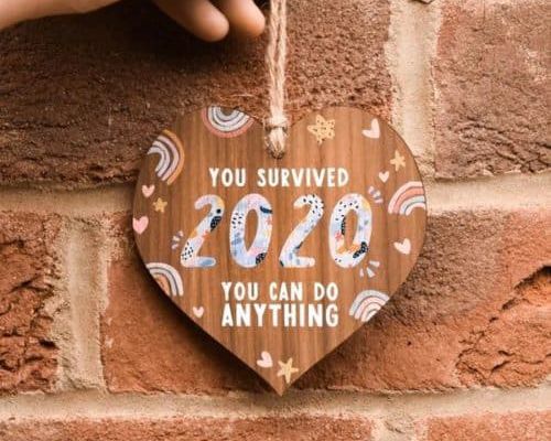 You survived 2020 You Can Do Anything Wooden Ornament