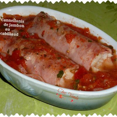 Cannellonis de cabillaud au jambon (+ idée menu)