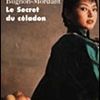 Le secret du céladon ** / Michel Bugnon-Mordant