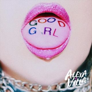 Alexa Villa ~ Good Girl