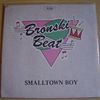 Bronski Beat: Smalltown Boy (Extended Version) / Infatuation / Memories