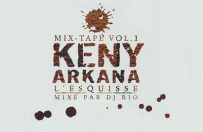 Keny Arkana – L'Esquisse (Mix-Tape Vol.1)
