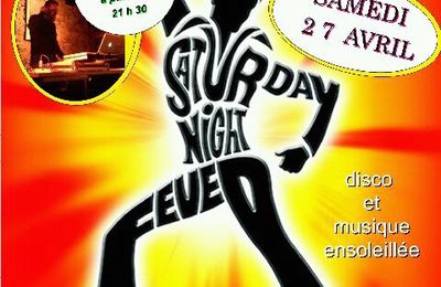 Saturday Night Fever le 27 avril 2013