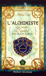 [critique roman] Les secrets de l'immortel Nicolas Flamel - T1 : L'Alchimiste (de Michael Scott)