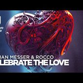 Roman Messer & Rocco - Celebrate The Love