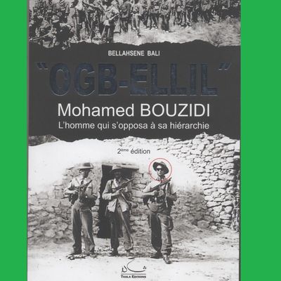 " OGB-ELLIL " Mohamed BOUZIDI L'homme qui s'opposa à sa hiérarchie