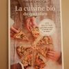 La cuisine bio du quotidien , un livre de  Marie CHIOCA 