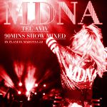 MDNA Tour Tel Aviv - 90mins Show Audio Mixed