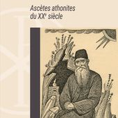 Ascètes athonites du XXe siècle - Hiéromoine Euthyme du Mont Athos