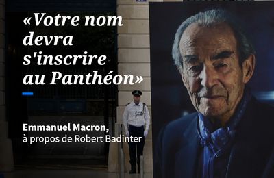 Hommage à Badinter : Macron favorable à une entrée au Panthéon...