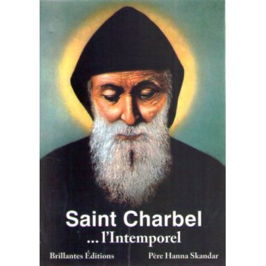 Conseils spirituels de Saint Charbel