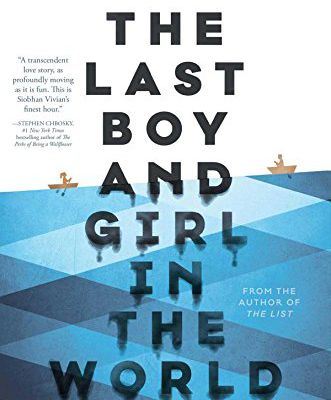 Download Ebook: The Last Boy and Girl in the World from Siobhan Vivian