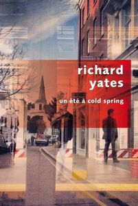 Un été à cold spring - Richard Yates