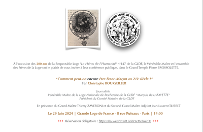 GLDF : 200 ans de la loge Le Héros de l'Humanité N°147 le 29 juin 2024. . Conférence publique de Christophe Bourseiller. A ne pas manquer avant l'été !