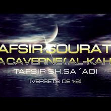 TAFSIR SA ´ADI LA CAVERNE (AL-KAHF) V1-8....