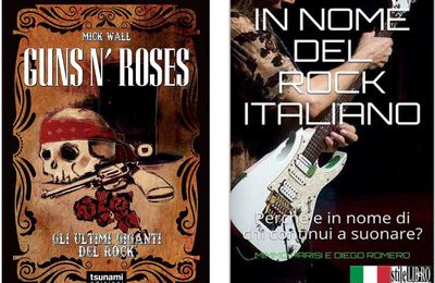 'Guns N' Roses. Gli ultimi giganti del rock' & 'In nome del rock italiano'