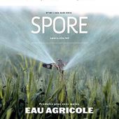 Spore 181: Produire plus avec moins - Eau agricole