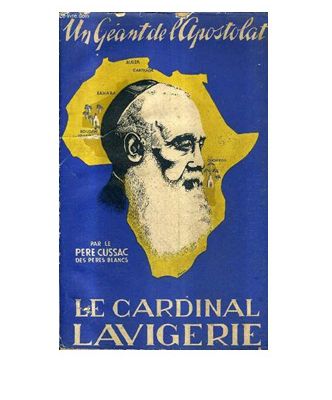 Le Cardinal Lavigerie (1825-1892)