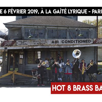 Hot 8 Brass Band en concert à Paris + Agenda Concerts Boîte de réception /ACTUALITE MUSICALE