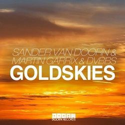 Martin Garrix - Goldskies (Feat. DVBBS Sander van Doorn)