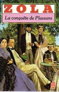 Emile ZOLA &quot;Les Rougons Macquart&quot; La Conquête de Plassans