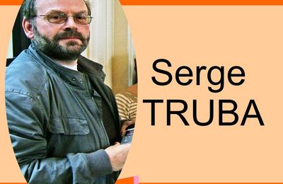 Qui est Serge Truba ?