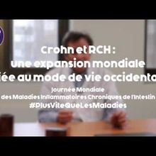 MICI, RCH et CROHN : Une expansion mondiale liée au mode de vie occidental - une vidéo AFA WEB TV