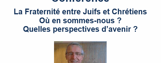 Conférence de Jean Massonnet : Fraternité entre Juifs et Chrétiens