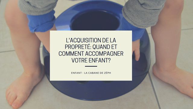 L'acquisition de la propreté: quand et comment accompagner votre enfant?