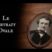 Le Portrait ovale - sous la plume d'Edgar Allan Poe