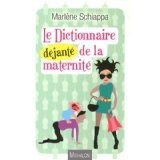 Le dictionnaire déjanté de la maternité, Marlène Schiappa