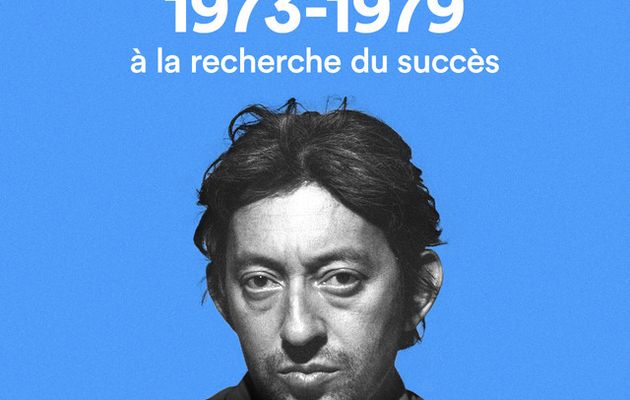 Initials S.G. : 1973-1979 : A la recherche du succès. Episode 5